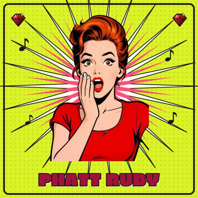 Phatt Ruby pop-art poster — the surprise